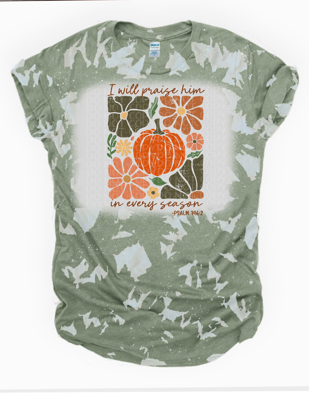 I will praise him in every season Bleached Tee