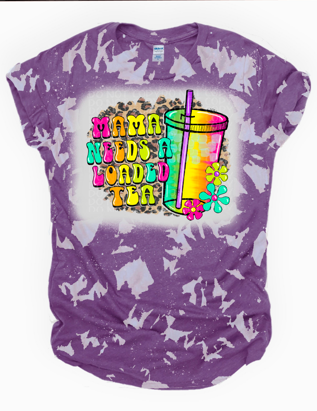 Mama needs a Loaded Tea Bleached Tee