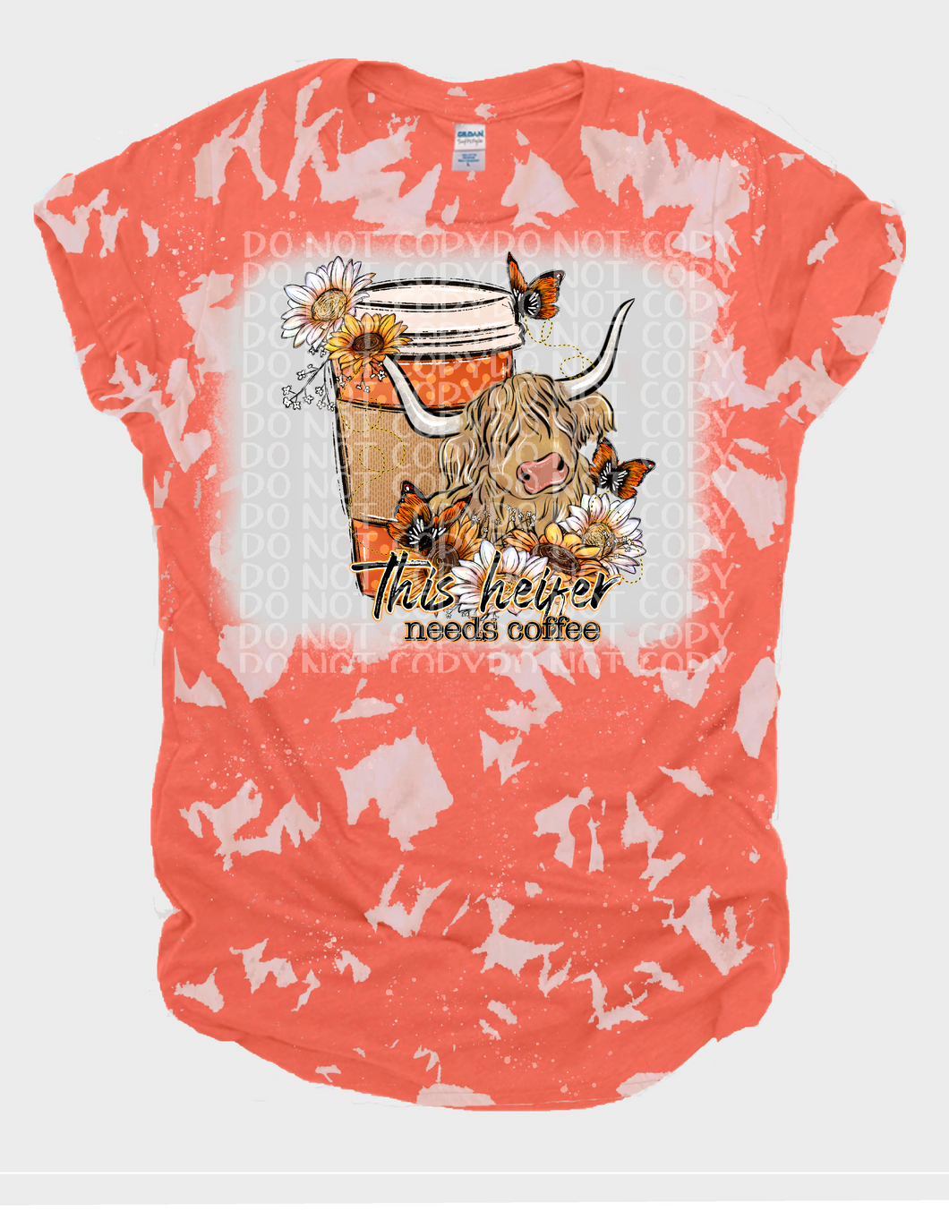 This heifer needs coffee bleached Tee