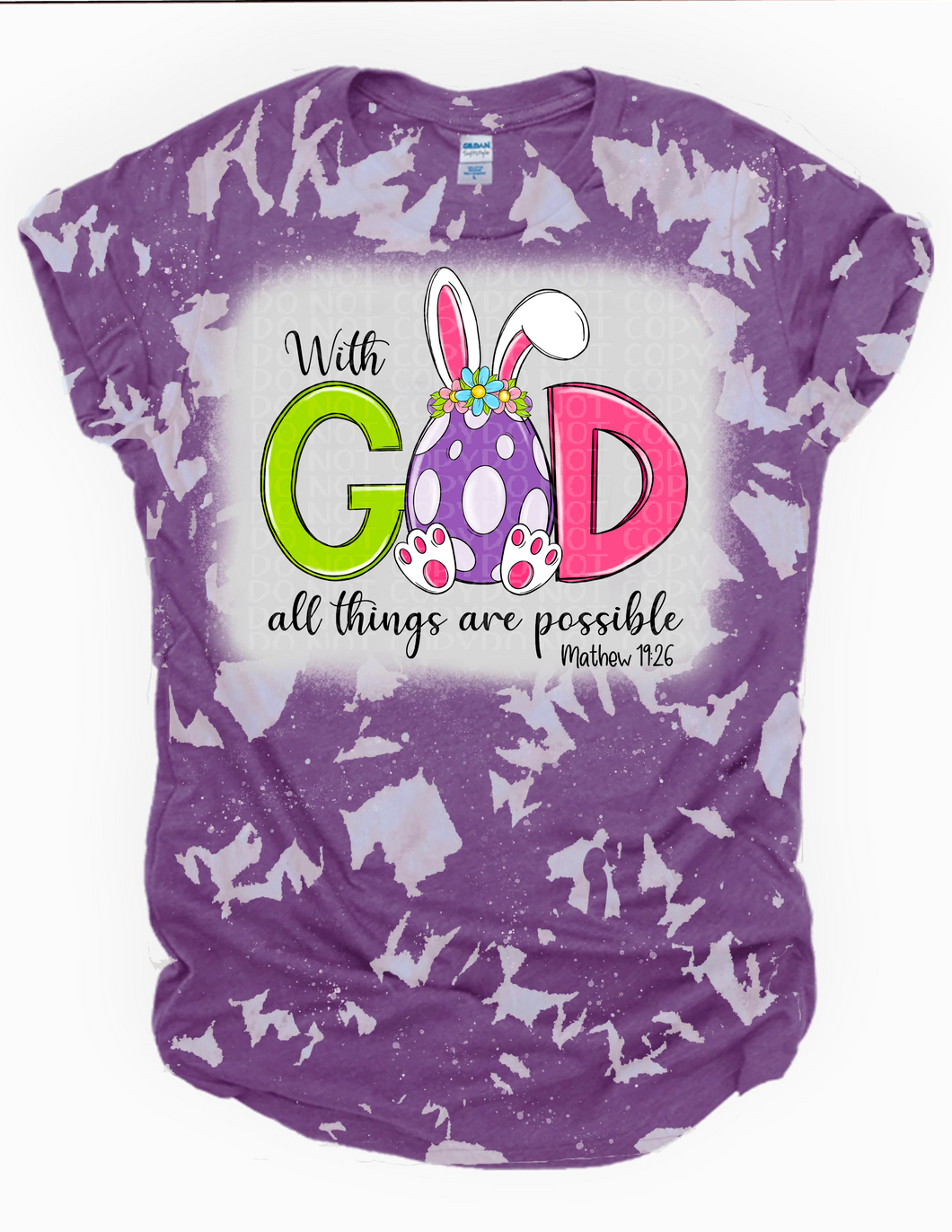 With God all things are possible Easter Bleached Tee