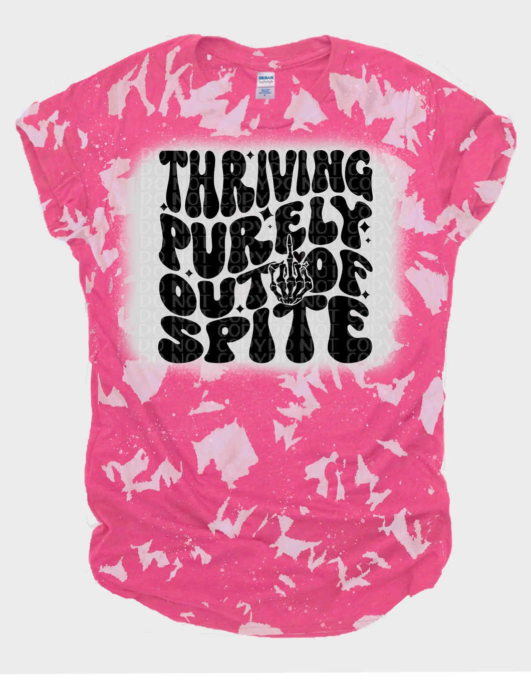 Thriving purely out of spite bleached Tee