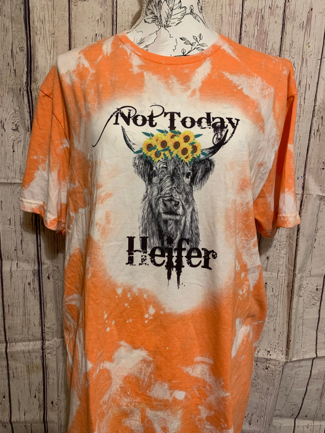 Not today Heifer Bleached Tee