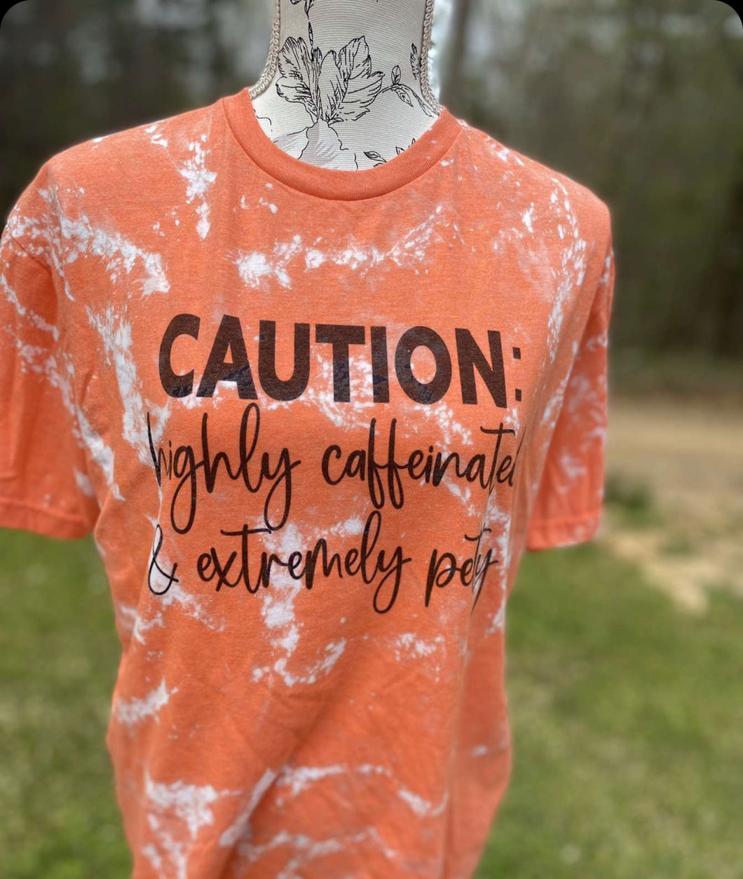 Caffeinated and Petty Bleached Tee