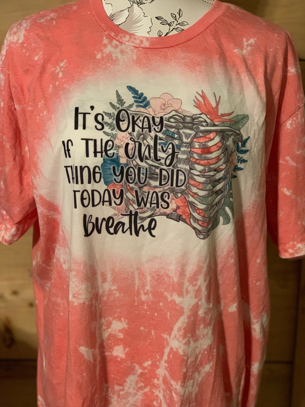 It’s Okay Bleached tee